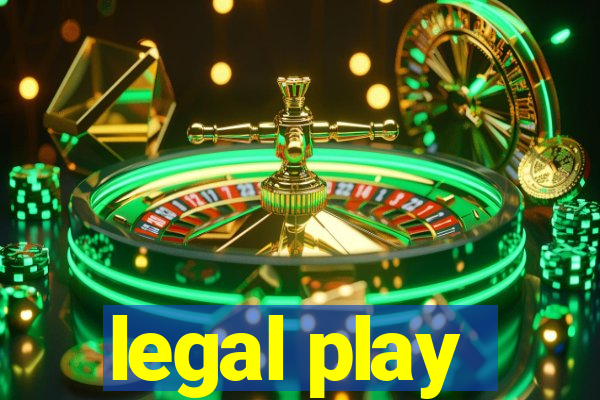 legal play